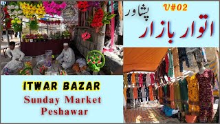 Itwar Bazar V2  Sunday Market  Hayatabad Peshwar Pakistan khybersocialhub [upl. by Asit]