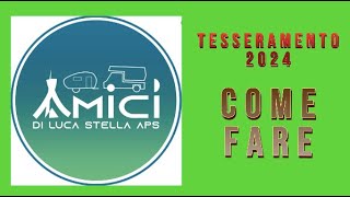 Tesseramento 2024 Associazione Amici di Luca Stella APS [upl. by Vivienne923]