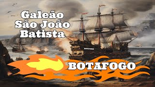 Galeão São João Batista  Botafogo  O terror dos mares  O vídeo mais pedido do canal [upl. by Rashida]