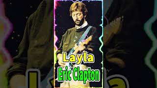 Eric Clapton  Layla [upl. by Elmina]