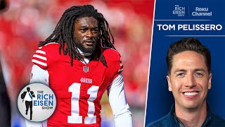 NFL Insider Tom Pelissero on Chances 49ers amp Aiyuk Agree to a New Contract  The Rich Eisen Show [upl. by Dajma]