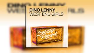 Dino Lenny  West End Girls Leon amp Toky Aka Superhero Remix [upl. by Menides]