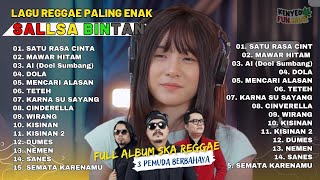 LAGU REGGAE PALING ENAK ❗KARNA SU SAYANG SALLSA BINTAN x 3 PEMUDA BERBAHAYA [upl. by Nadabas]