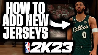 NBA 2K23 HOW TO ADD NEW JERSEYS CITY CLASSIC EARNED ETC [upl. by Launamme]