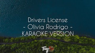 Drivers License  Olivia Rodrigo  Karaoke Version [upl. by Aisad]