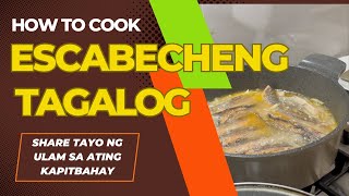 HOW WE COOK ESCABECHENG TAGALOG SHARING ULAM WITH OUR NEIGHBORS [upl. by Anahsar]