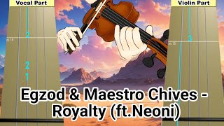 Egzod amp Maestro Chives  Royalty ftNeoni Violin Tab [upl. by Ricarda]