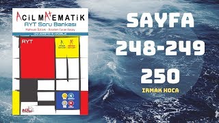 ACİL MATEMATİK AYT ÇÖZÜMLERİ SAYFA  248249250 2019 [upl. by Tammany]