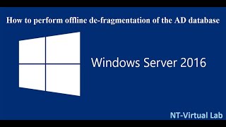 How to perform offline defragmentation of the Active Directory database in Windows Server 2016 [upl. by Garibald631]