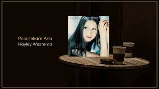 Hayley Westenra  Pokarekare Ana  FLAC File [upl. by Beker772]