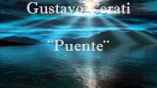 Gustavo Cerati  Puente letra [upl. by Beltran]