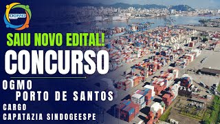 NOVO EDITAL Concurso OGMO  Porto de Santos  2024  Cargo Capatazia  Informações Edital [upl. by Kippar]