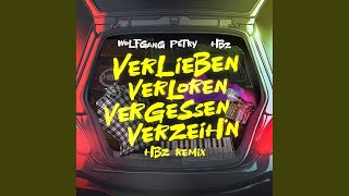 Verlieben verloren vergessen verzeihn HBz Remix [upl. by Aivatan]