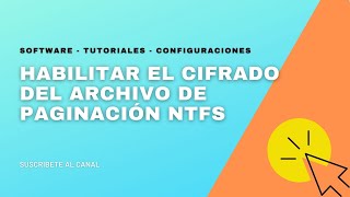 👉 Habilitar el cifrado del archivo de paginación NTFS  Como Activar el cifrado del archivo 👨‍💻 [upl. by Nerro]