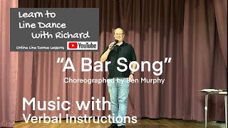 BEGINNER LINE DANCE LESSON 115  “A Bar Song”  Part 2  Music with verbal instruction [upl. by Petras362]