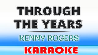 Through The Years  Kenny Rogers  Karaoke [upl. by Durham]