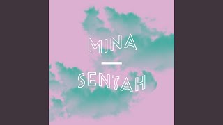 Sentah [upl. by Dryfoos]