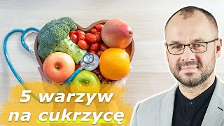 5 najlepszych warzyw na CUKRZYCĘ  Marek Skoczylas [upl. by Einehpets468]