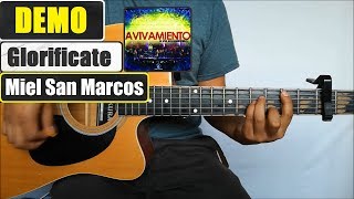 Glorificate  Miel San Marcos  Vídeo Demostración quotGUITARRAquot [upl. by Ahsead]