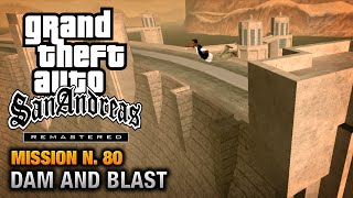 GTA San Andreas Remastered  Mission 80  Dam and Blast Xbox 360  PS3 [upl. by Nnyliak]