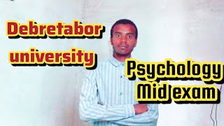 Debretabor universityGeneral Psychology freshman course mid exam [upl. by Sille]