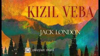 Kızıl Veba  Jack London  Tek Parça sesli kitap [upl. by Reese236]