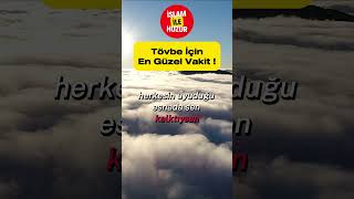 Tövbe İçin En Güzel Vakit hayalhanem amin namaz tövbe [upl. by Styles]