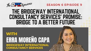 S06 E09 The Bridgeway International Consultancy Services’ Promise Bridge to a Better Future [upl. by Jamnes302]