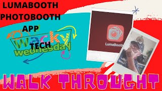 WACKY TECH WED Luma Booth walkthrought [upl. by Atteloiv]