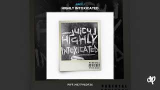 Juicy J  Always High ft Wiz Khalifa Prod by Juicy J x Crazy Mike Highly Intoxicated [upl. by Kenon]