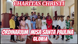 ORDINARIUM MISA SANTA PAULINA  GLORIACHARITAS CHRISTI [upl. by Dyke]