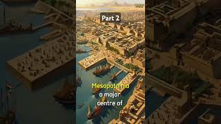 Part 2  Rise of Mesopotamia history historystreams shorts shortsfeed shortsvideo short [upl. by Othelia71]