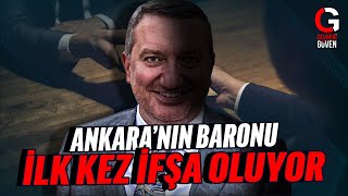 ANKARANIN BARONU İLK KEZ İFŞA OLUYOR [upl. by Ayana233]