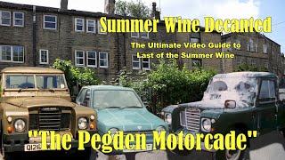 The Pegden Motorcade  Summer Wine Decanted [upl. by Cammy669]