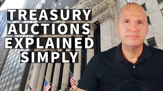 How Do US Treasury Auctions Actually Work Explained Simply [upl. by Drofxer95]