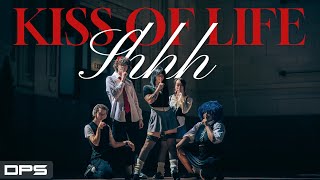 KPOP IN PUBLIC KISS OF LIFE 키스 오브 라이프 SHHH  5 Member Dance Cover by DPS Dance Team [upl. by Eugenius]