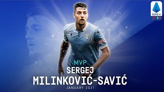 MVP  Sergej MilinkovićSavić  January 2021  Serie A TIM [upl. by Blader]