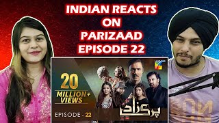 Parizaad Episode 22  HUM TV  Drama  Indian Reaction [upl. by Zosima406]