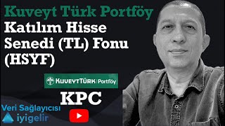 Kuveyt Türk Portföy Katılım Hisse Senedi TL Fonu Hisse Senedi Yoğun Fon fon yatırımfonu kpc [upl. by Neelrahc]