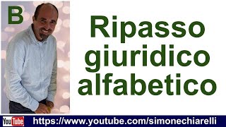 Simone Chiarelli ripasso giuridico alfabetico B [upl. by Annaitsirhc]