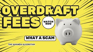 Overdraft Fees The Scam That Shouldnt Exist [upl. by Amadas199]