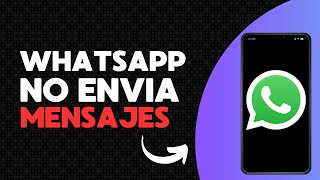 📱❌ Solución a WhatsApp que No Envía ni Recibe Mensajes 🔧 [upl. by Itnava]