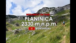 Czarnogóra 2018 Planinica 2330 m npm  dzień 15 [upl. by Kindig]