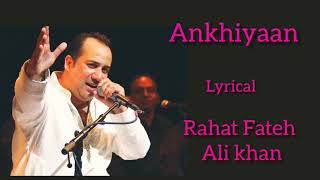 ye meri jaan main tere naam ankhiyaan  Rahat Fateh Ali khan romantic song lyrical [upl. by Hameean]