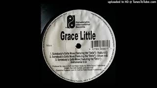 Grace Little feat The Dells  Somebodys Gotta Move Philadelphia International  2000 [upl. by Ylecara757]