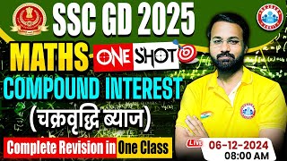 SSC GD Maths  SSC GD 2025  Compound Interest Maths Revision Class  Maths For SSC GD by Deepak Sir [upl. by Idyak]