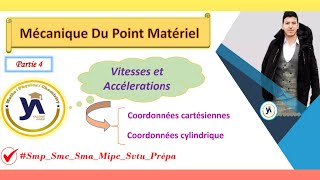 mécanique du point matériel smpcsmaprépa partie4 vitesse et accéleration darija [upl. by Ekram]