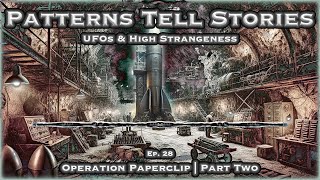 Ep 28  Operation Paperclip  Part Two [upl. by Ynotna]