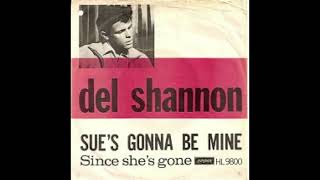 SUES GOTTA BE MINE 2022 MIX DEL SHANNON [upl. by Emina]