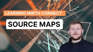 Source Map  Mirth Connect Tutorial [upl. by Dibbell939]